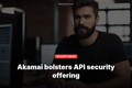 Akamai bolsters API security offering