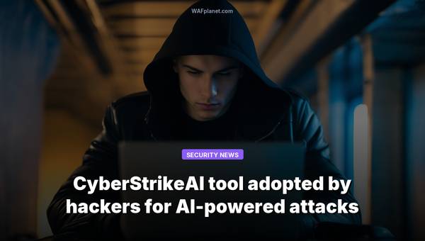 CyberStrikeAI tool adopted by hackers for AI-powered attacks