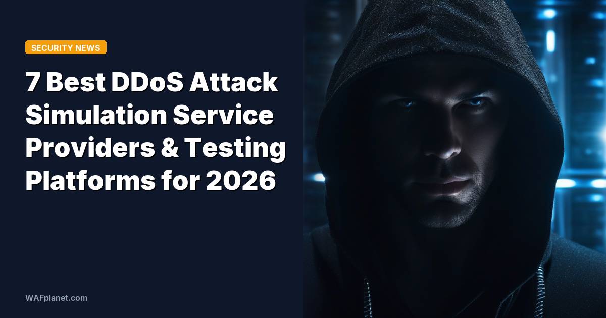 7 Best DDoS Attack Simulation Service Providers & Testing Platforms for 2026