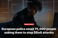 European police email 75,000 people asking them to stop DDoS attacks