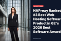 HAProxy Ranked #3 Best Web Hosting Software Product in G2’s 2026 Best Software Awards