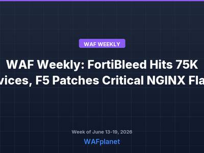 WAF Weekly roundup for June 13-19, 2026